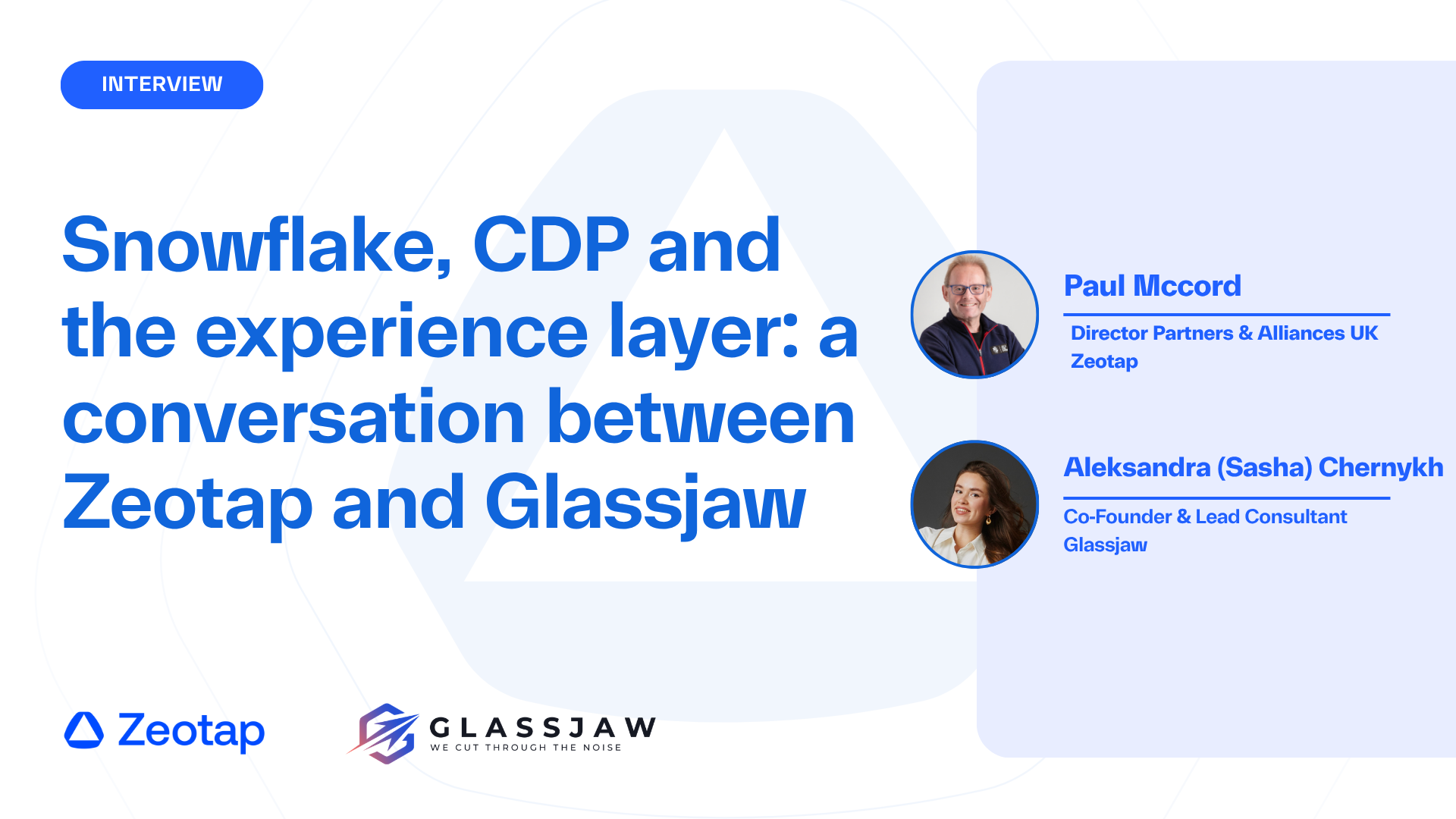 Snowflake, CDP and the experience layer: a conversation between Zeotap and Glassjaw