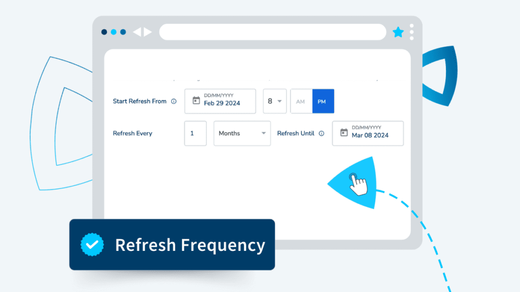 Set start and end date for your Audience Refresh Frequency