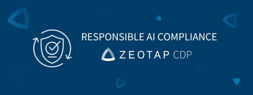 Zeotap builds AI responsibly